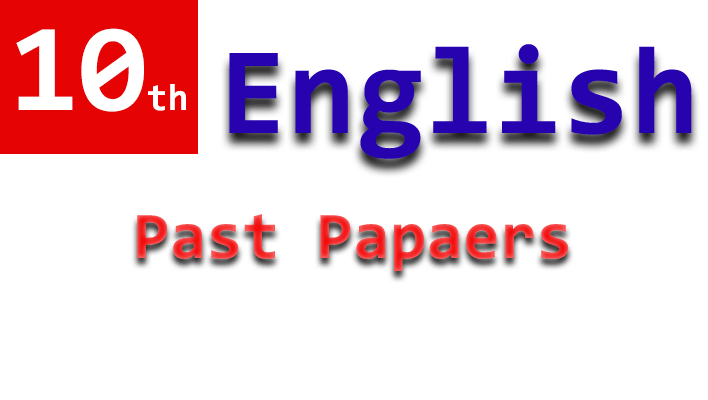past papers English of 10th class