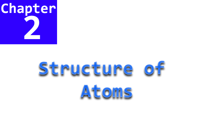 chapter 2 name structure of atoms