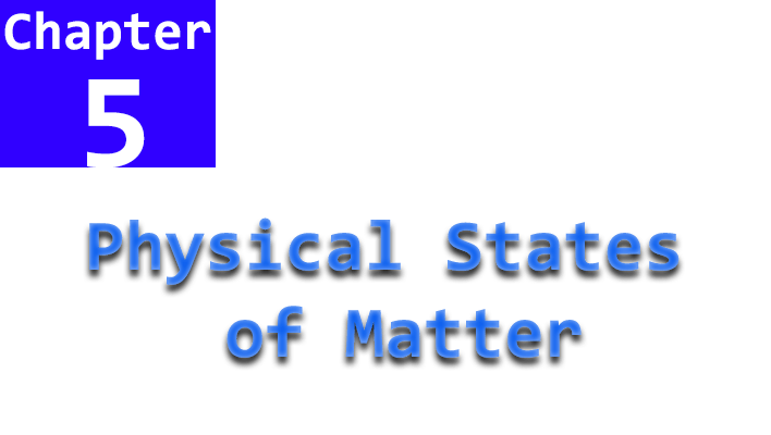 chapter 5 name physical states of matter