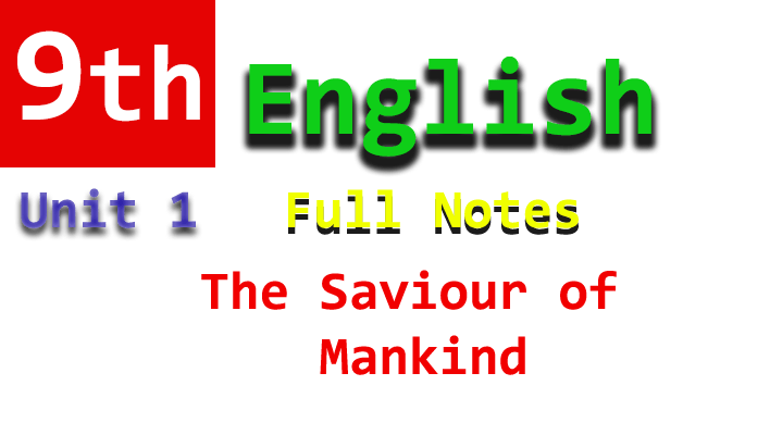 the saviour of mankind unit 1 notes