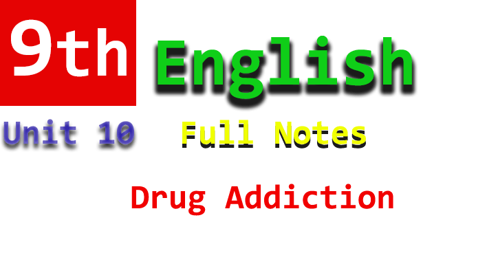 drug addiction unit 10 notes