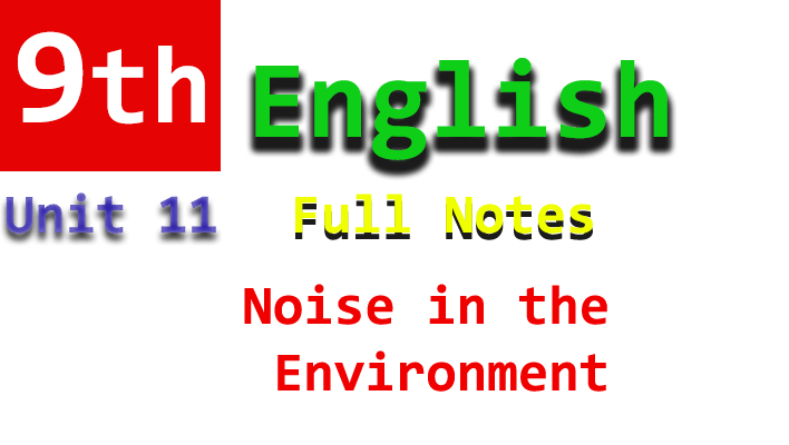 noise in the environment unit 11 notes