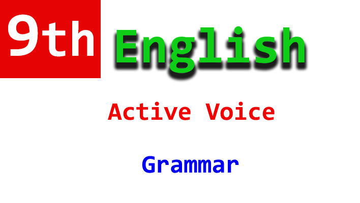 9th english grammar active voice notes