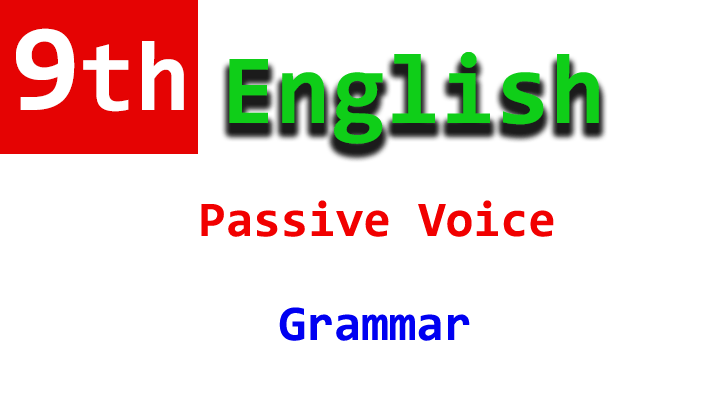 9th english grammar passive voice notes