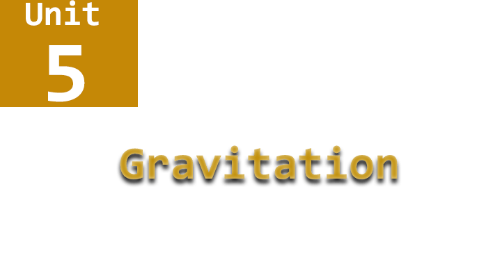 physics unit 5 name gravitation
