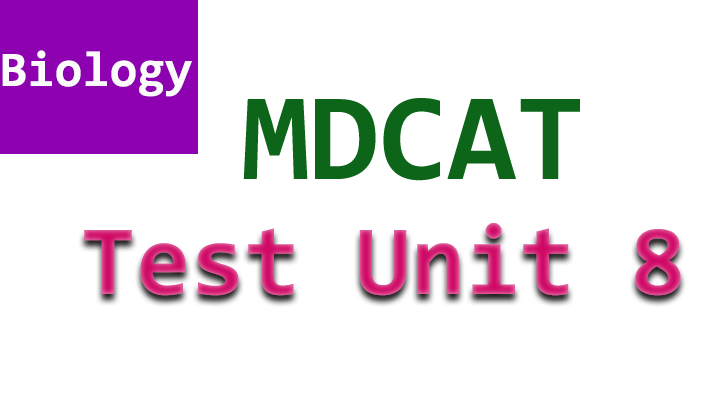 mdcat online test biology unit 8