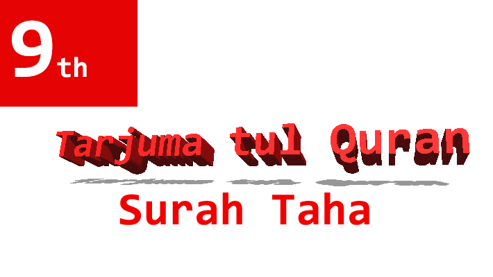 9th class tajuma tul quran Surah Taha notes