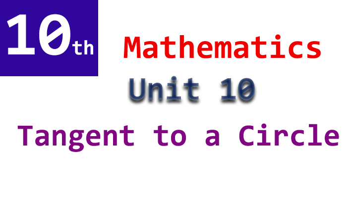 10th class mathematics unit 10 tangent of a circle notes