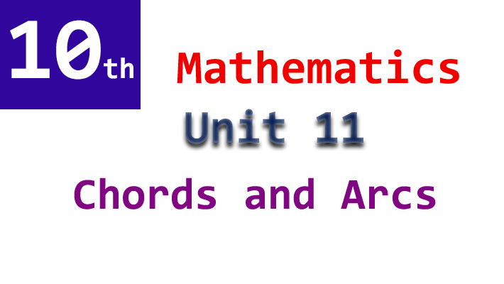 10th class mathematics unit 11 chords and arcs notes