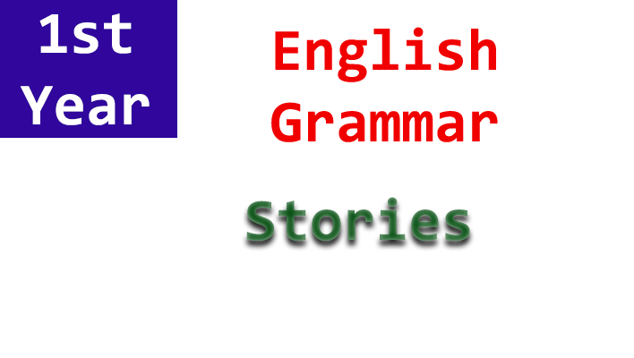 stories writing 1st year english