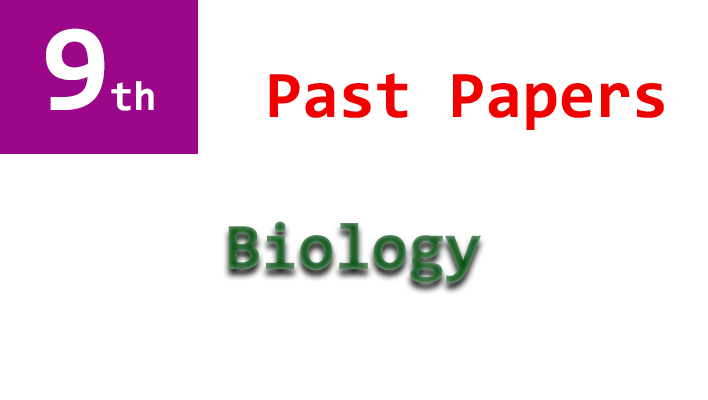 9th class biology past papers