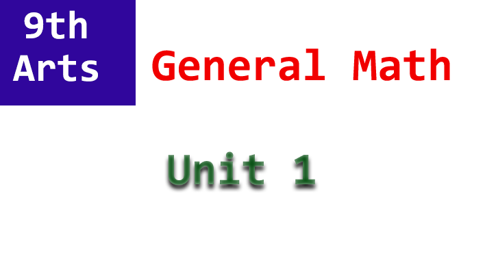 9th arts class general math unit 1 notes