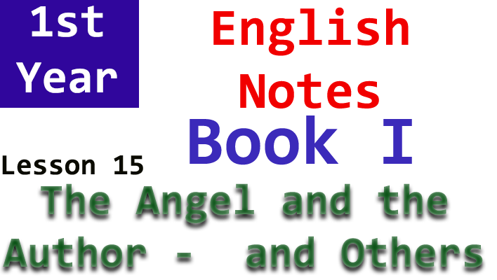lesson no. 15 the angel and the author and others notes