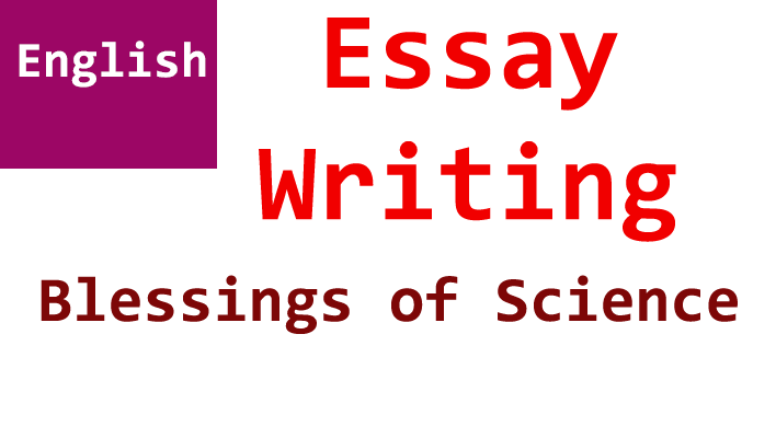blessings of science english essay