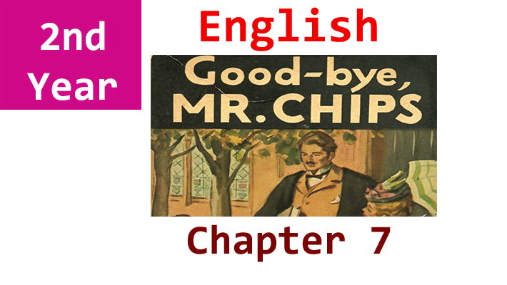 chapter 7 good bye mr chips notes