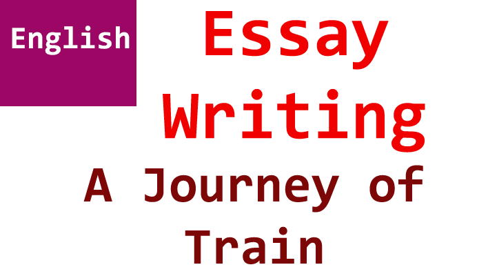 a journey of train english essay